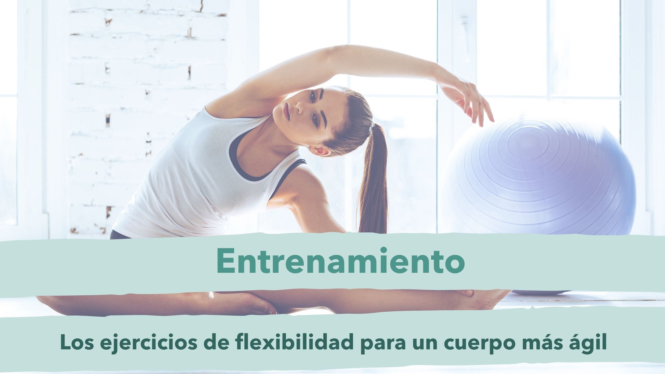 ejercicios de flexibilidad mejores
