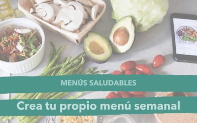 Ideas de menús saludables: organiza tus comidas