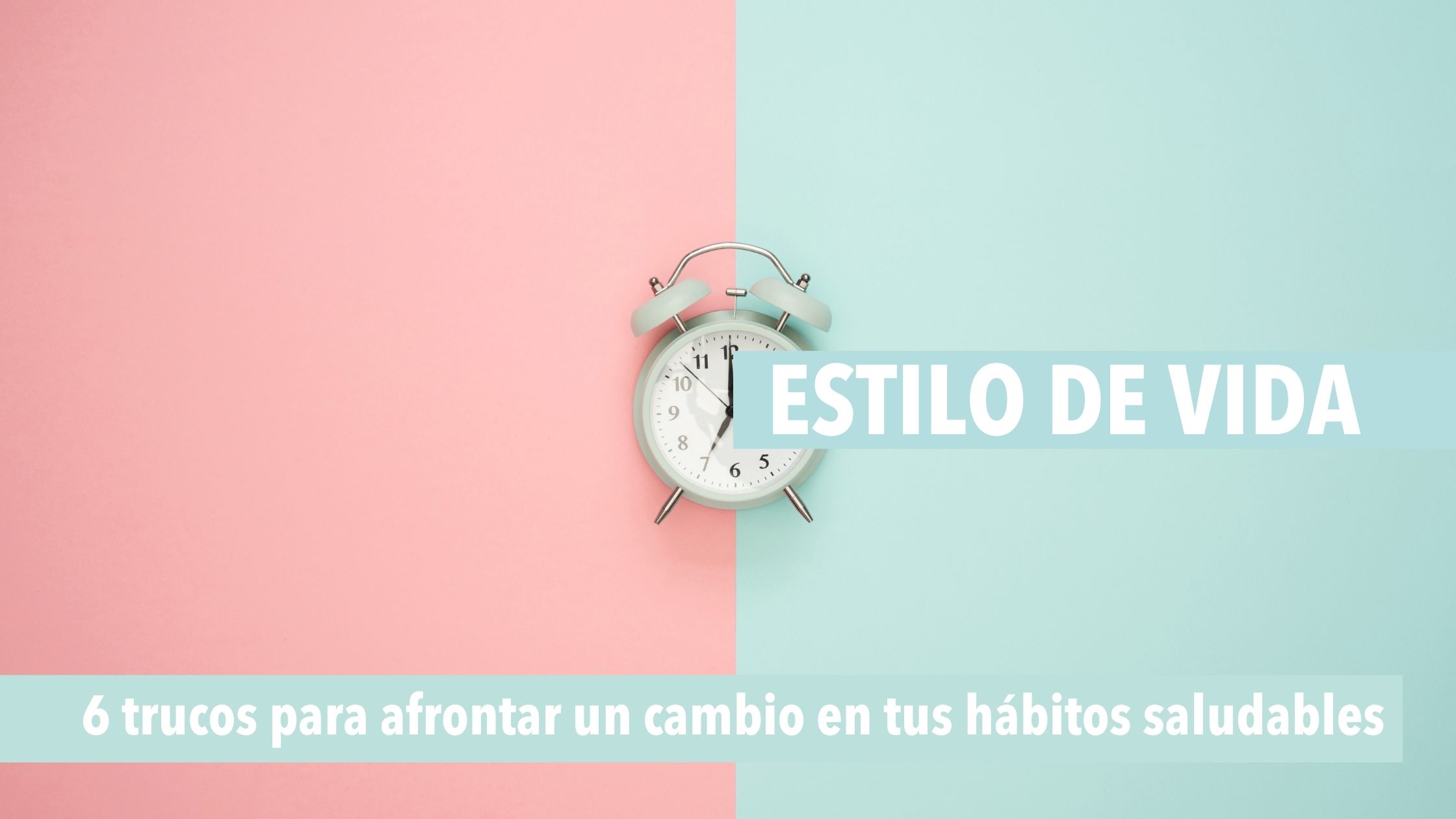estilo de vida mejora tu rutina consejos