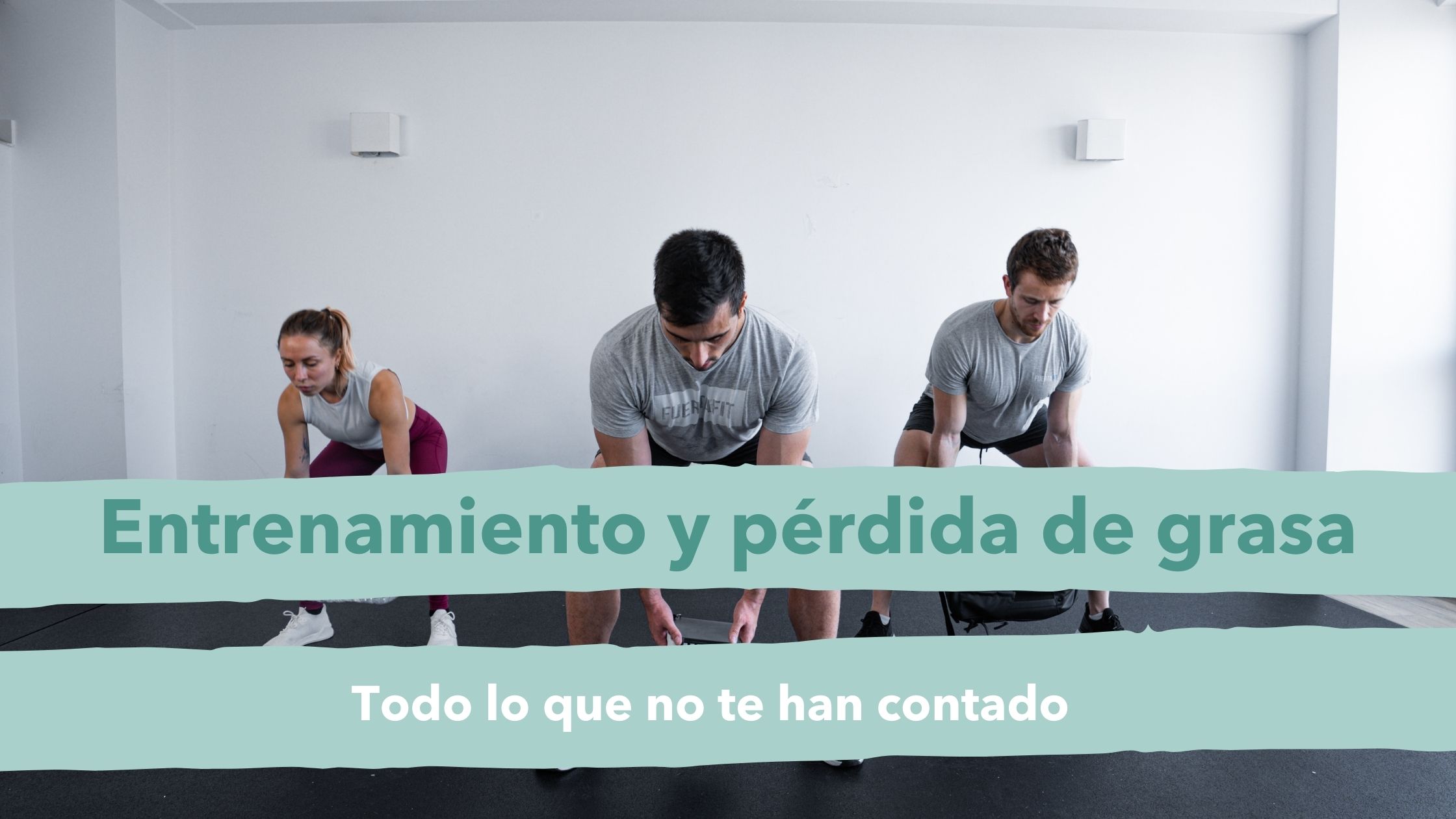 pérdida de grasa lo que tienes que saber