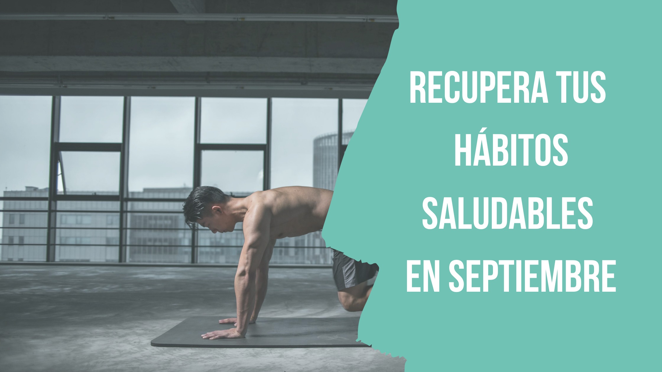 hábitos saludables y vuelta a la rutina en septiembre