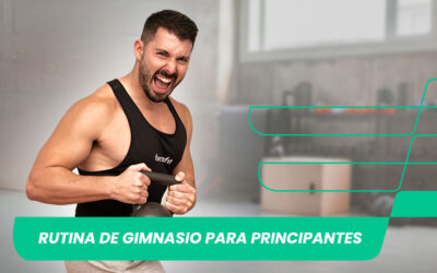 Rutina de gimnasio para principiantes